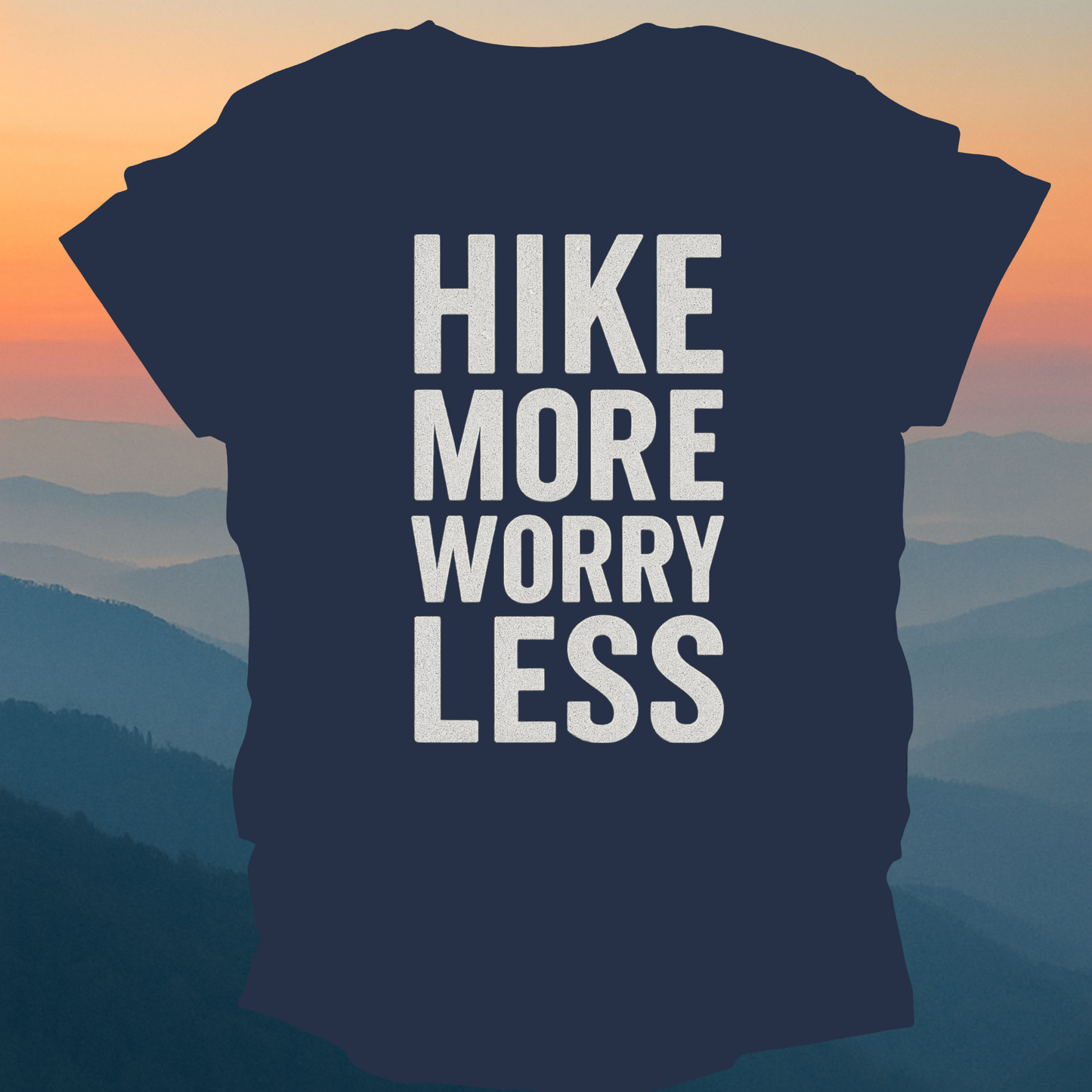 Hike More – Made for Those Who Wander with Heart