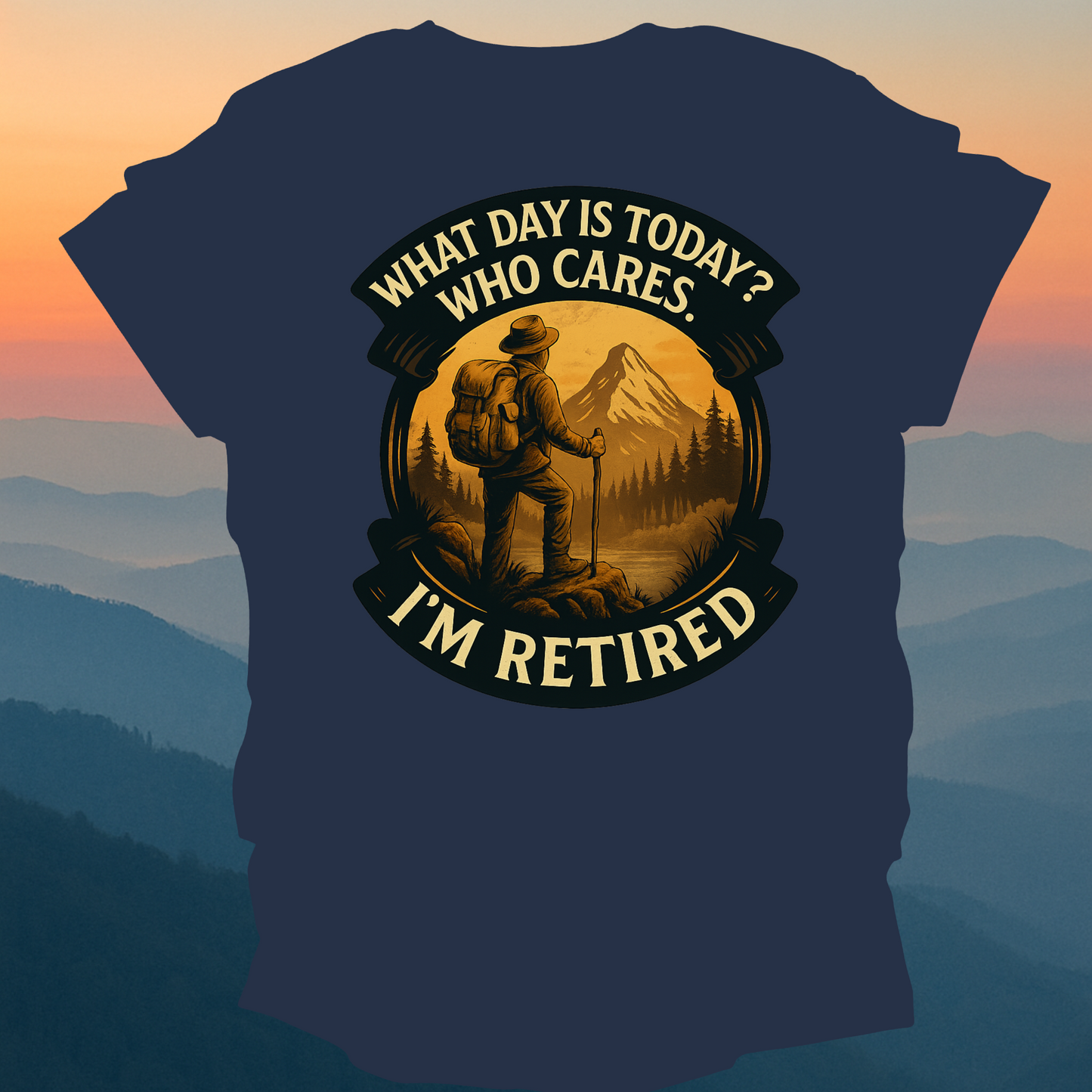 I am retired – Made for Those Who Wander with Heart