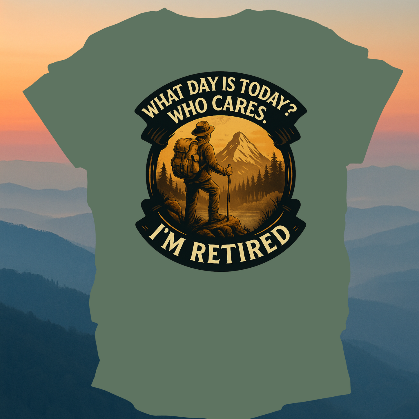 I am retired – Made for Those Who Wander with Heart