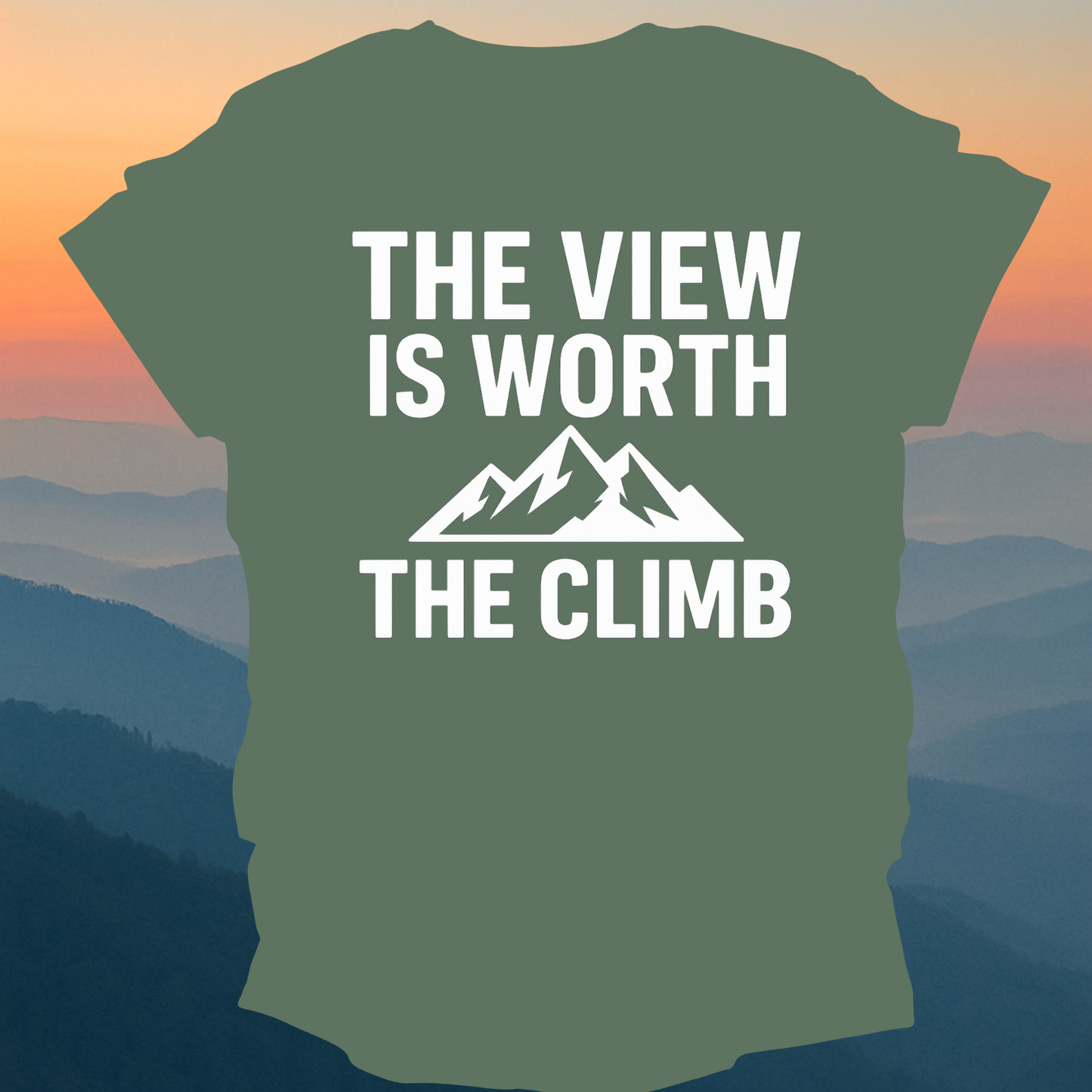 The view Is Worth The Climb – Made for Those Who Wander with Heart