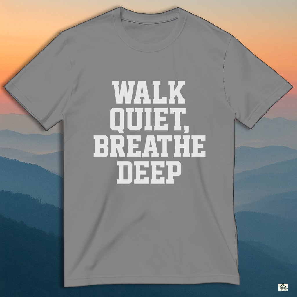 walk quiet breathe deep