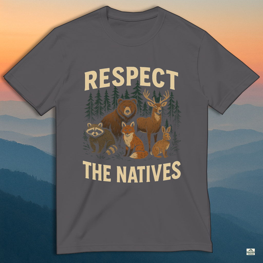 Respect The Natives Hiking Tee – Roam Far, Stay Wild
