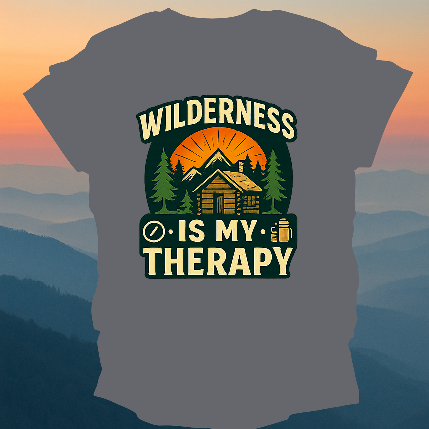 Widerness Is My Therapy – Made for Those Who Wander with Heart