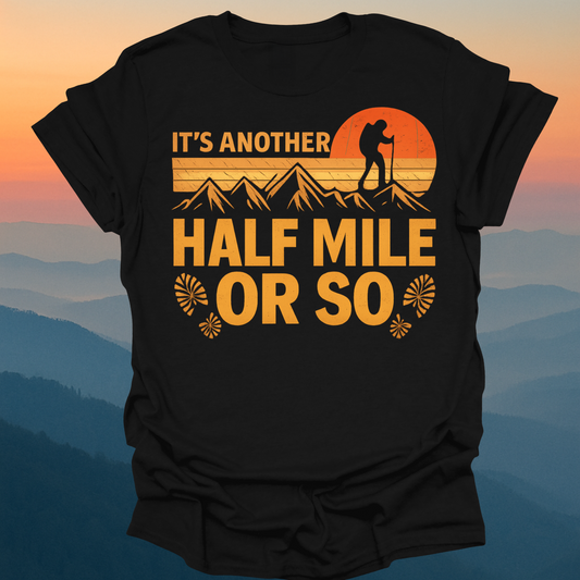 1 2 A Mile Hiking Shirt – For Wanderers at Heart