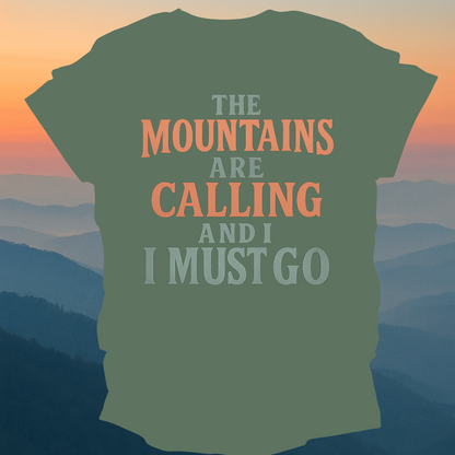 The mountains Are Calling – Made for Those Who Wander with Heart