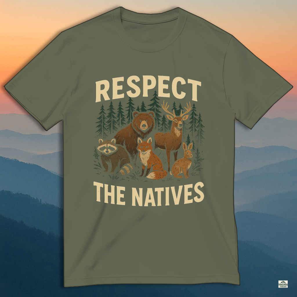 Respect The Natives Hiking Tee – Roam Far, Stay Wild