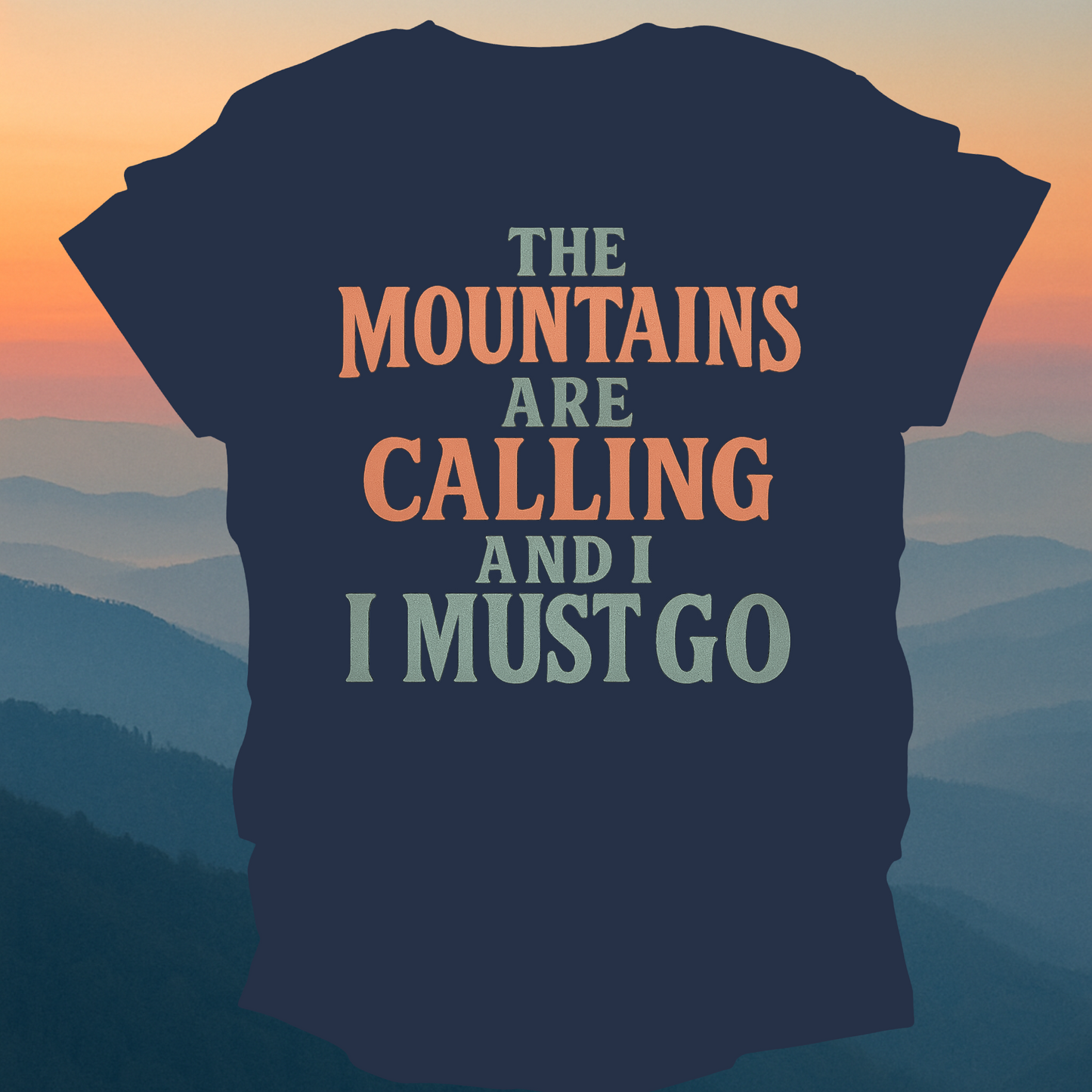 The mountains Are Calling – Made for Those Who Wander with Heart
